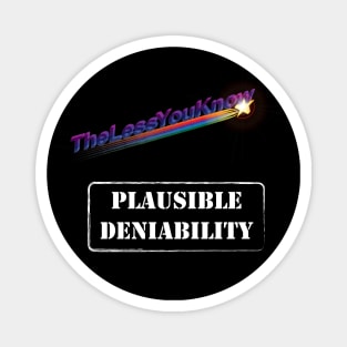 Plausible Deniability - The less you know Magnet